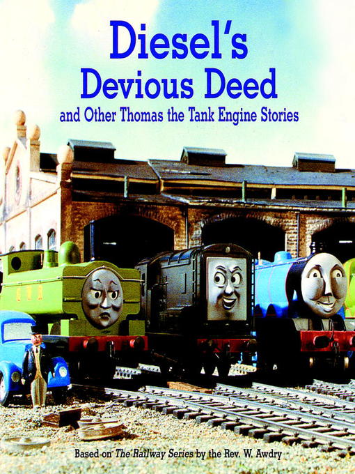 Cover image for Diesel's Devious Deed and Other Thomas the Tank Engine Stories